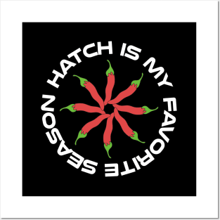 Hatch Is My Favorite Season Posters and Art